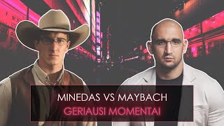 Laurynas Maybach vs Mindaugas Minedas  GERIAUSI MOMENTAI [upl. by Gromme]