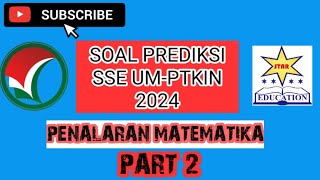 UPDATE KUPAS SOAL LATIHAN UJIAN MASUK PTKIN SSE UMPTKIN 2024 Part 2 [upl. by Orelie461]