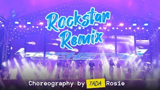 ROCKSTAR REMIX  LISA  ROSIE TADA TEAM CHOREOGRAPHY [upl. by Henrietta459]