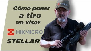 ¿Cómo poner a tiro un HIKMICRO Stellar  Visor térmico  Zeroing  Tutorial Michel Coya [upl. by Enerak]