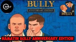 Perjalanan Jimmy Hopkins Di Mulai  Bully Anniversary edition Android Part 1 [upl. by Anerrol]