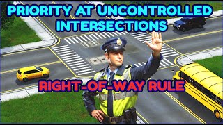 Priority at Uncontrolled Intersections RightOfWay Rule [upl. by Lankton]