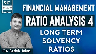 FM  Ratio analysis 4  Long term solvency Ratios  Satish Sir [upl. by Rusticus323]