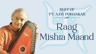 Raag Mishra Maand  Pt Ajay Pohankar  Classical Song  N A CLASSICAL AUDIO CASSETTES CO [upl. by Shoshana39]