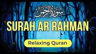 Relaxing Heart Touching Voice  Sleep • Study • Focus Surah ArRahman سورة الرحمن  FADILAH DOA [upl. by Isadore]