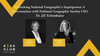 Unlocking National Geographic’s Superpower With National Geographic Society CEO Dr Jill Tiefenthaler [upl. by Manda]