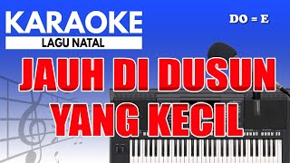 Karaoke  Kenangan Natal Di Dusun Kecil  Charles Hutagalung  Nada Pria [upl. by Lama688]