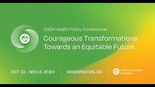 2024 Health Policy Conference  American Academy of Nursing [upl. by Diao]