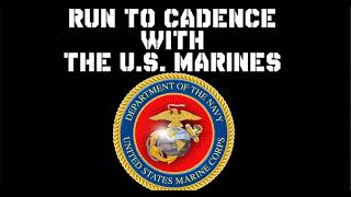 RUN TO CADENCE WITH THE US MARINES ALL [upl. by Nareht]