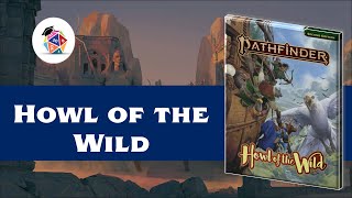 First Look Howl of the Wild Pathfinder 2nd Edition [upl. by Anais]