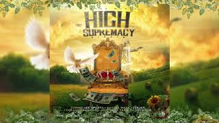 High Supremacy Riddim Mix FULL 2020 NavinoTommy Lee SpartaShane OTeejayJahvinciProhgres amp More [upl. by Lal]