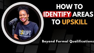 7 Ways to Upskill Yourself Without Going Back to School  How to IDENTIFY Areas to Upskill [upl. by Annoeik]