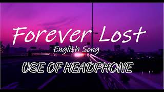 Forever Lost Lofi  English song ¡¡ sad song  lyrics video englishsongenglishsongs [upl. by Caplan]