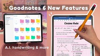 Goodnotes 6 New Features 🤯 AI handwriting amp more ✏️ iPad note taking [upl. by Mable]