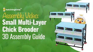 Assembly Guide 3D Chick Brooder  5 Layer H 95quot  Hatching Time Cimuka [upl. by Ahsatniuq296]