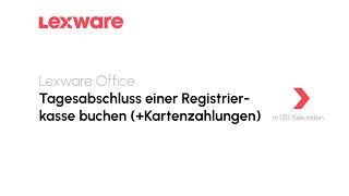 Tagesabschluss einer Registrierkasse buchen inklusive Kartenzahlungen  Lexware Office erklärts [upl. by Mars]