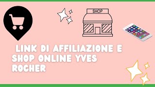 Come utilizzare il link di affiliazione Yves Rocher Iscriviti al canale se ti piace il video [upl. by Ikram]