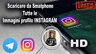 Come scaricare TUTTE le immagini profilo di INSTAGRAM e molto altro  NO PC  Gratis  2018 [upl. by Reichel]