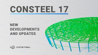 Consteel 17  New developments and updates [upl. by Guibert]