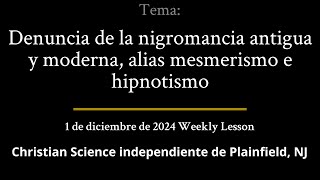 1 de diciembre de 2024 — Denuncia de la nigromancia antigua y moderna alias mesmerismo e hipnotismo [upl. by Ahcire]