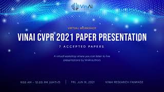 VinAI CVPR 2021 Paper Presentation [upl. by Biggs228]