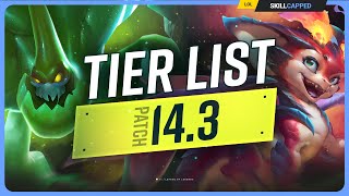 NEW TIER LIST for PATCH 143  League of Legends [upl. by Arsi]