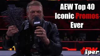 AEW Top 40 Iconic Promos Ever [upl. by Carnay87]