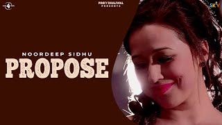 PROPOSE  NOORDEEP SIDHU  Latest Punjabi Romantic Songs 2016  New Punjabi Song  Mad4Music1 [upl. by Hitchcock]