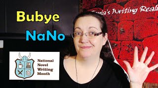 Bubye NaNoWriMo 3 Reasons Im Leaving NaNo [upl. by Asor]