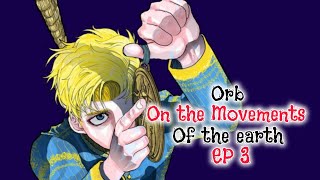 orb on the movements of the earth season 1 episode 3 English sub release date [upl. by Eener]