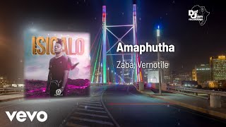 Zaba  Amaphutha Visualizer ft Vernotile [upl. by Konyn]