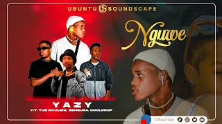 Yazy NguweFeat Tus Mvuleni Bengura amp Cool Drop OFFICIAL SONG [upl. by Otrebliw]