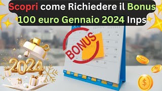 Scopri come Richiedere il Bonus 100 euro Gennaio 2024 Inps bonus100euro2024 bonusrenzi2024 [upl. by Itnahsa532]