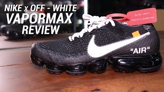 NIKE X OFF WHITE VAPORMAX REVIEW [upl. by Jason]