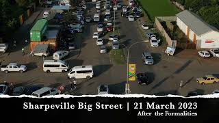 Sharpeville Big Street 21 March 2023  After the Formalities [upl. by Saltzman]