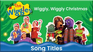 Wiggly Wiggly Christmas Song Titles 19971999 [upl. by Ardeahp538]