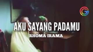 AKU SAYANG PADAMU  RHOMA IRAMA [upl. by Mw833]