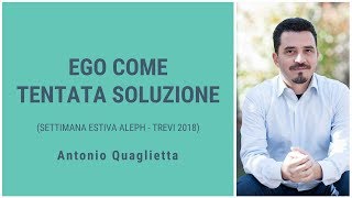 Ego come tentata soluzione [upl. by Ainaled]