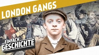 Harte Typen in harten Zeiten  Gangs im Viktorianischen London I EINFACH GESCHICHTE [upl. by Benjie]