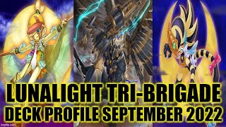 LUNALIGHT TRIBRIGADE DECK PROFILE SEPTEMBER 2022 YUGIOH [upl. by Teillo]