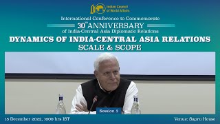 Session 3 of ICWA Intl Conf on “Dynamics of IndiaCentral Asia RelationsScale and Scope”15 Dec 22 [upl. by Labotsirhc154]