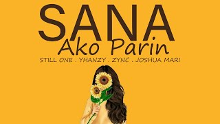 Sana Ako Parin  Still One  Joshua Mari  Yhanzy  Zync Lyrics Video [upl. by Yusem]