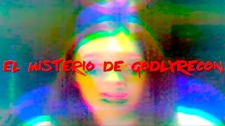 El Misterio De Godlyrecon [upl. by Einafit]