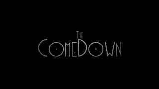 The ComeDownfull movie 2015 [upl. by Samp]