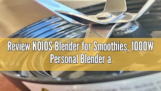 Review KOIOS Blender for Smoothies 1000W Personal Blender and Grinder Combo for Kitchen with 2x27oz [upl. by Cirtap481]