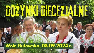 DOŻYNKI DIECEZJALNE  Sanktuarium Matki Bożej w Woli Gułowskiej  8 września 2024 r [upl. by Anaik403]