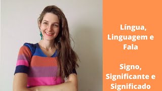 Linguagem Língua Fala e Signos Linguísticos signo significante e significado [upl. by Granny282]