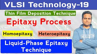 Epitaxy Process in IC fabrication  Liquid Phase Epitaxy  Epitaxial Growth Process in Hindi [upl. by Clite]