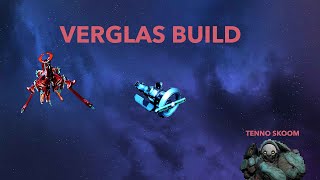 Verglas Build  Warframe [upl. by Gisela972]