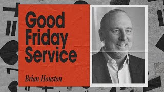 Good Friday Service with Brian Houston  Hillsong Church Online [upl. by Tammie]